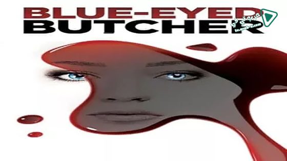 فيلم Blue-Eyed Butcher 2012 مترجم