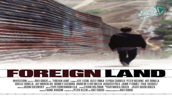 فيلم Foreign Land 2016 مترجم