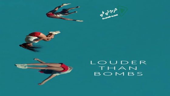 فيلم Louder Than Bombs 2015 مترجم
