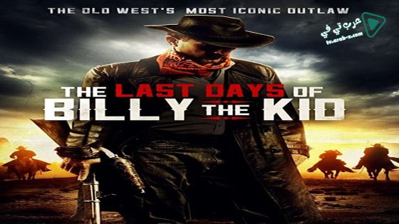 فيلم The Last Days of Billy The Kid 2017 مترجم