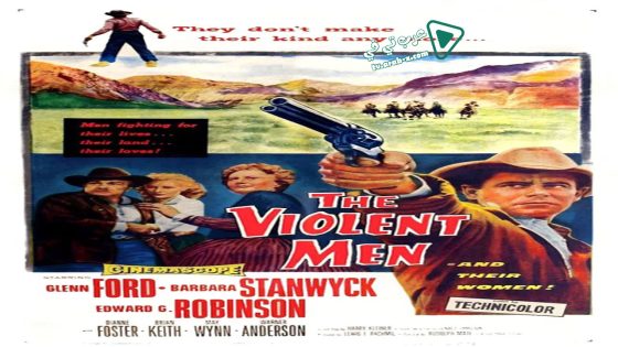 فيلم The Violent Men 1955 مترجم