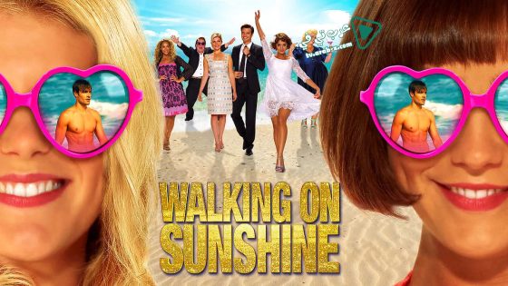 فيلم Walking on Sunshine 2014 مترجم